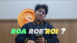 ROA, ROI, ROE, APA SIH BEDANYA?