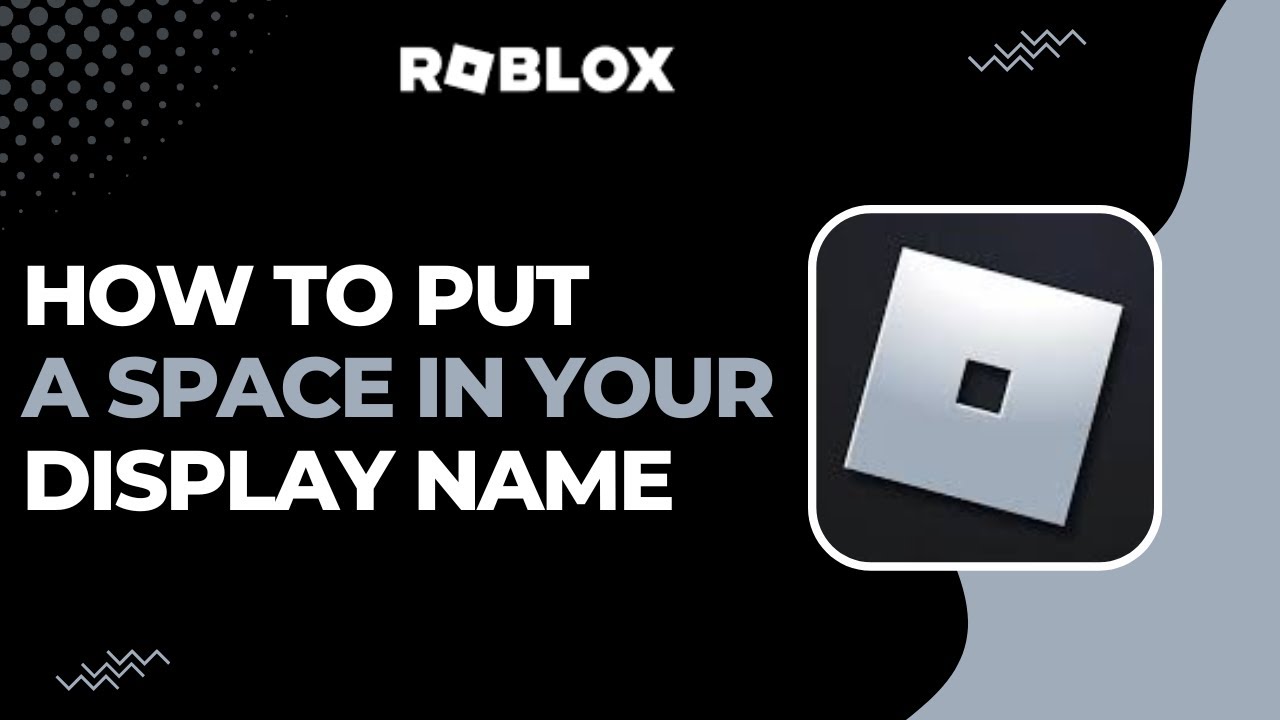 How To Put A Space In Your Display Name On Roblox YouTube 