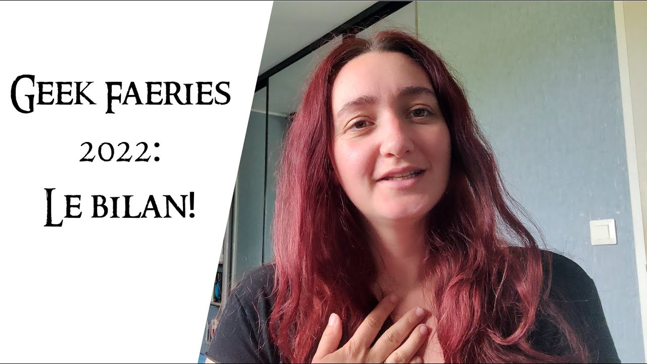 Bilan des Geek Faeries 2022