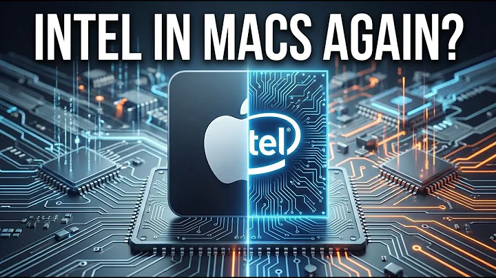 Could Intel Power Macs Again? Entry‑Level M‑Chips May Ship by 2027