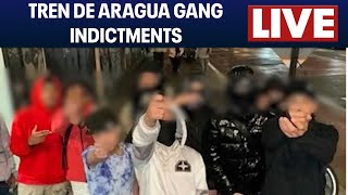 LIVE l Tren de Aragua gang indictments in NYC