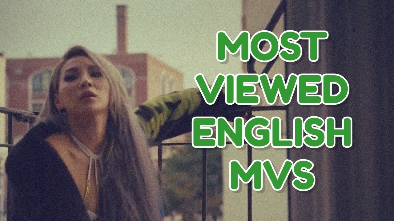 MOST VIEWED ENGLISH MUSIC VIDEOS BY KPOP ARTISTS YouTube most-viewed-english-music-videos-by-kpop-artists-youtube