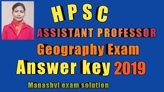 Hpsc I. Prof. Geography Exam Answer Key 2019