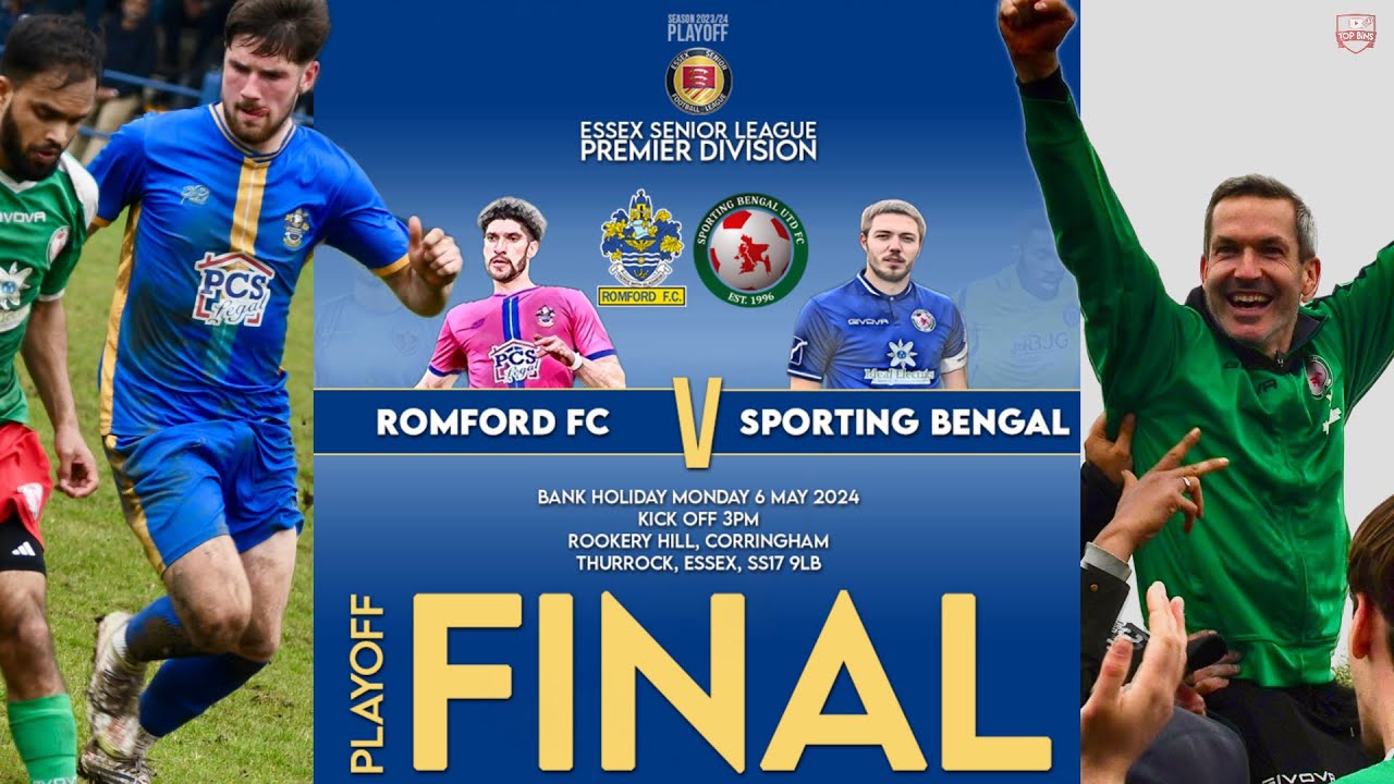 ESL PLAYOFF FINAL ROMFORD FC Vs SPORTING BENGAL Essex Senior League Esl playoff final romford fc vs sporting bengal essex senior league