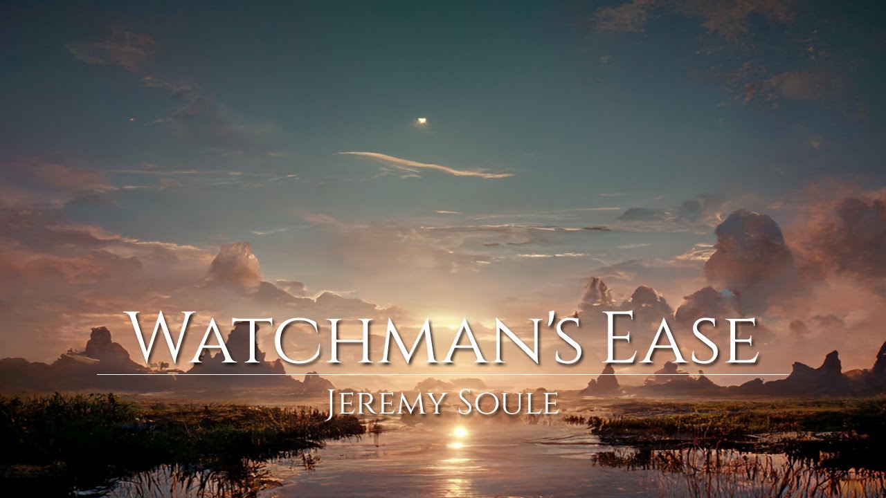 Jeremy Soule (Oblivion) — “Watchman's Ease” [Extended] (1 Hr.)