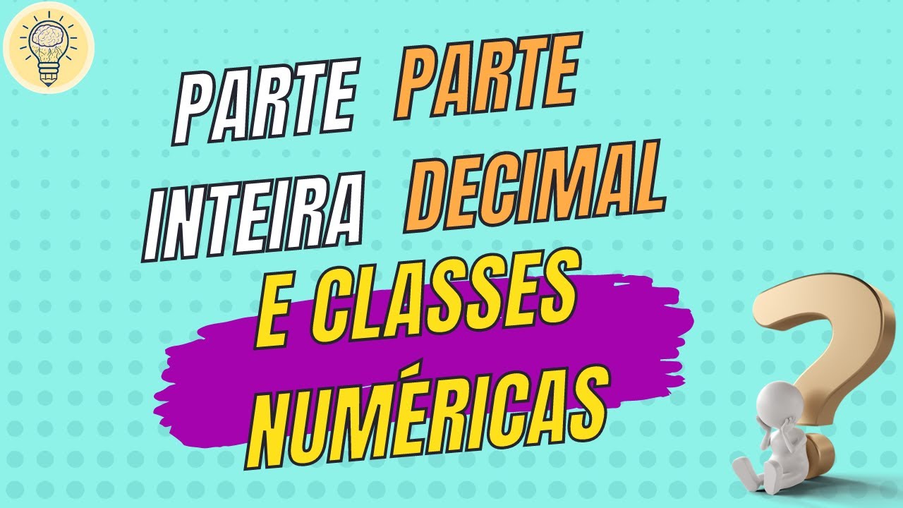 01 - Parte inteira e Parte decimal de um número - YouTube