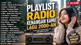 Download lagu LAGU HITS RADIO 2000-AN POP INDONESIA TERBAIK & BIKIN NOSTALGIA (TIDAK ADA IKLAN) 