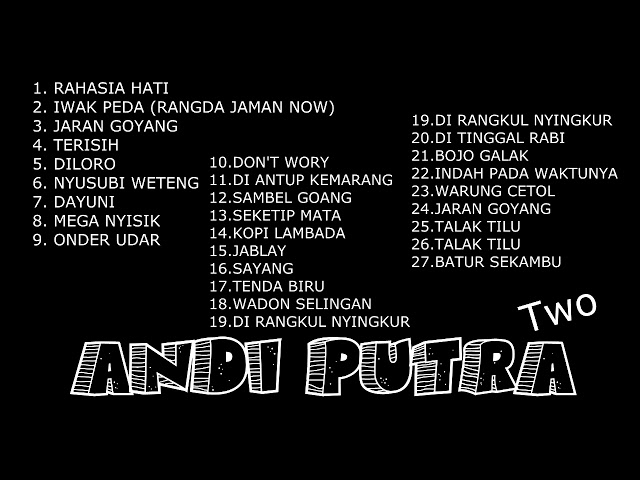 FULL MUSIC 2 JAM  NONSTOP ANDI PUTRA 2 class=