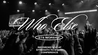 Sts Worship - Who Else Live At Conference