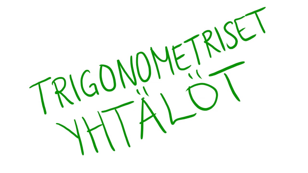 Trigonometriset yhtälöt