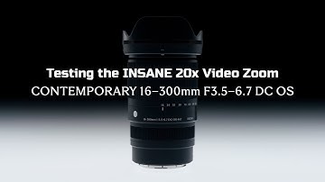 Testing the INSANE 20x Video Zoom of the Sigma 16-300mm Lens