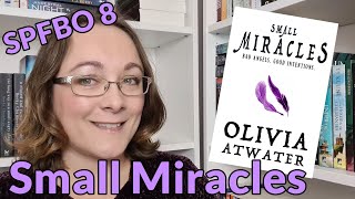 SPFBO 8 Finalist: Small Miracles by Olivia Atwater