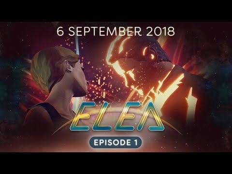 Elea - Story Trailer