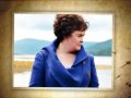 Susan Boyle "Who I Was Born To Be"...