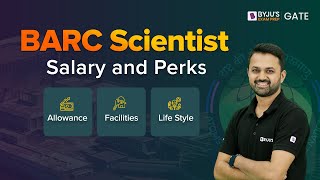 BARC Scientist: Salary & Perks, Allowance, Facilities, Lifestyle | Complete Information| BYJU'S GATE screenshot 4
