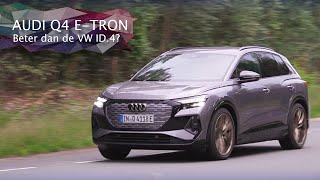 Audi Q4 E-Tron, Beter Dan De Volkswagen Id.4?