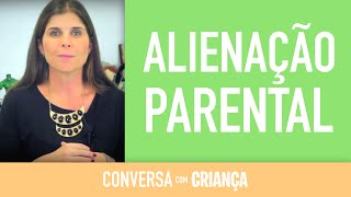 Alienação parental | Conversa com Criança