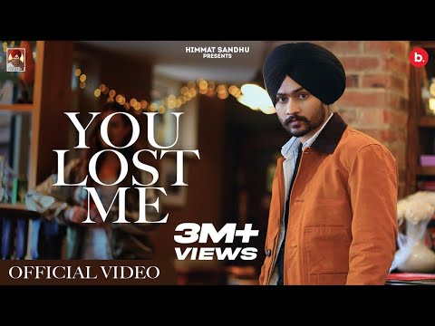 You Lost Me (Official Video) Himmat Sandhu | My Game Album | Latest Punjabi Songs 2021