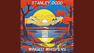 Winged Whispers - Stanley Dodd