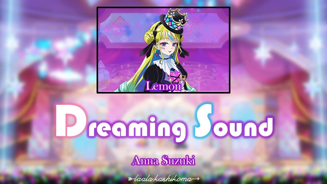 Dreaming Sound｜Anna Suzuki｜FULL+LYRICS [ROM/KAN/ENG]｜Waccha Primagi! Opening 1