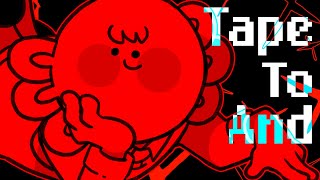 Tape To And Animation Meme