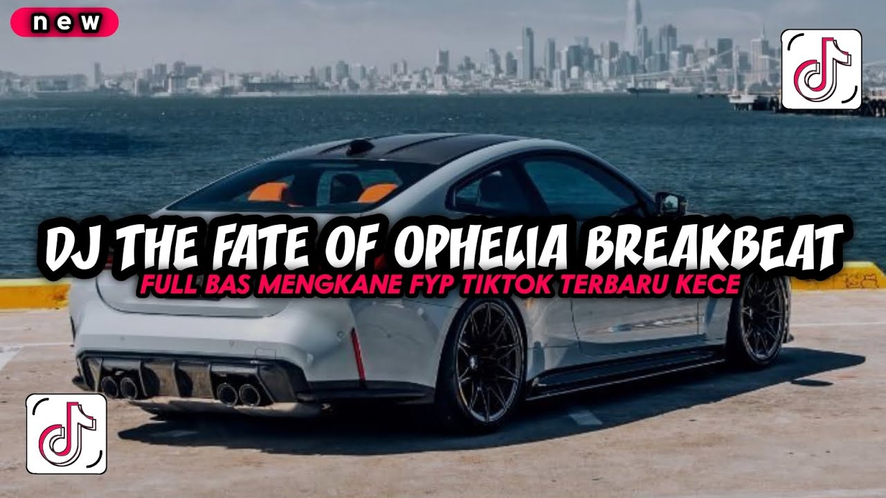 DJ THE FATE OF OPHELIA BREAKBEAT FULL BASS || DJ MENGKANE FYP TIKTOK TERBARU 