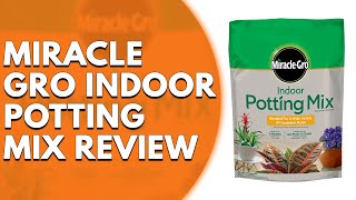 Miracle-Gro Indoor Potting Mix Review: A Comprehensive Review (Pros and Cons Discussed) Miracle-Gro Indoor Potting Mix Review: A Comprehensive Review (Pros and Cons Discussed)