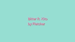 Bitter Lyrics by Fletcher