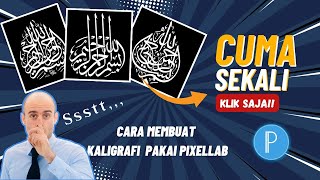 Gampang Banget!!! Cara Membuat Kaligrafi Bismillah Pakai Aplikasi Pixellab screenshot 1