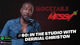#60: In the Studio with Derrial Christon