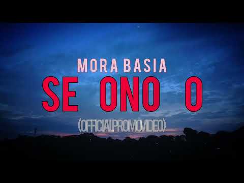 Mora Basia - SEPONONO (PROMO)