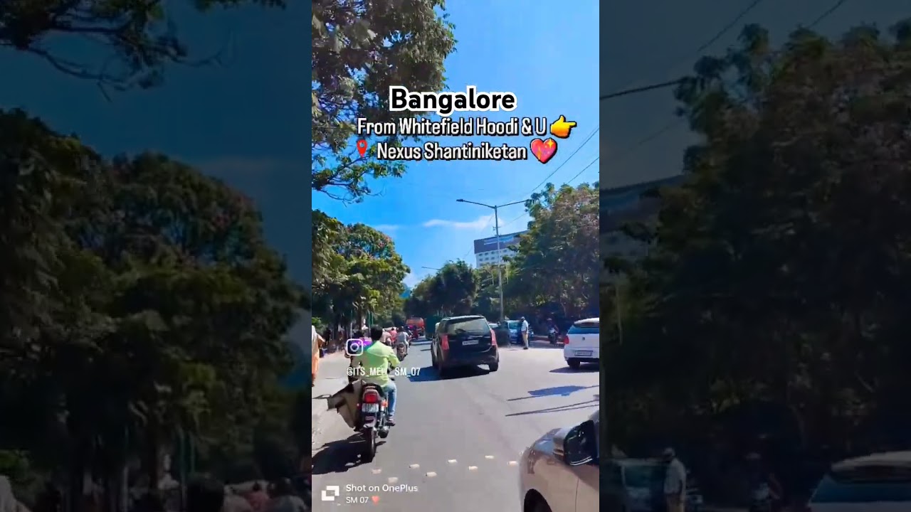 Bangalore Whitefield main road 🛣️