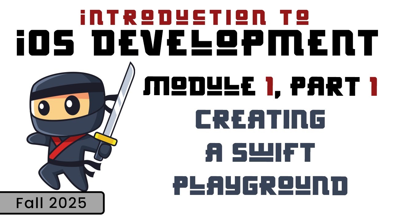 Intro to iOS Dev (Fall 2025) Module 1-1: Creating a Swift Playground