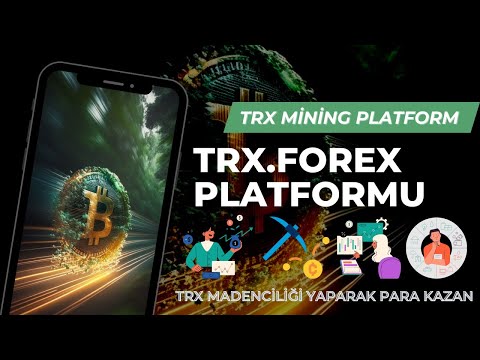 🚀TRX.FOREX || TRON MADENCİLİĞİ PLATFORMU💰|| TRX MADENCİLİĞİ YAPARAK PARA KAZAN⛏️||