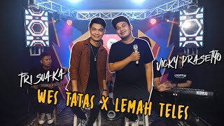 LEMAH TELES X WES TATAS - TRI SUAKA FT VICKY TRIP (OFFICIAL MUSIC VIDEO)