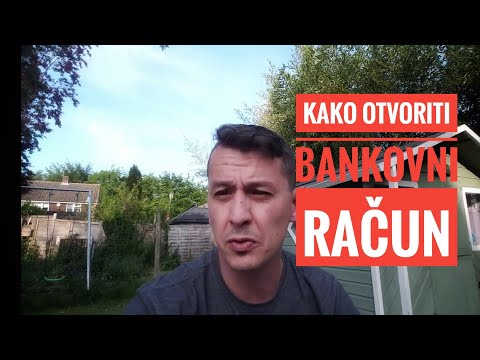 Video: Kako Otvoriti Bankovni Račun