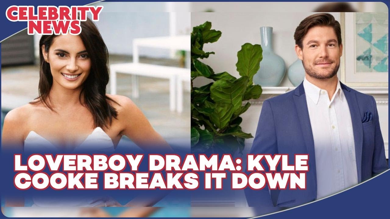 Loverboy Drama Kyle Cooke Breaks It Down I Celebrity News - YouTube