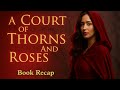 A Court of Thorns and Roses | Full Book Recap