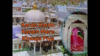 Kardo Kardo Karam  Khwaja E Khwajgan  Mere Khwaja Piya  With S  Nfak Ajmer Qawalli 