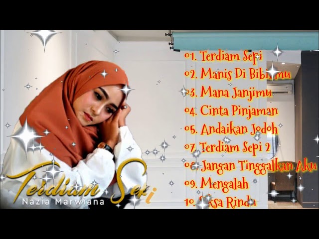 Terdiam Sepi   Andaikan Waktu Bisa Kuputar Kembali   Full Album Terbaru 2021 Nazia Marwiana class=