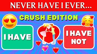 Never Have I Ever… (Crush Edition)🥰 💜