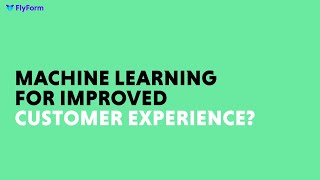 CSM and machine learning for improved customer service