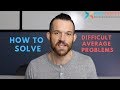 How To Solve Difficult Average Problems | SAT & ACT Math Tips | 2020 SAT/ACT Tips & Strategies