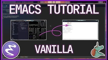 Emacs Adventure | Exploring Vanilla Emacs