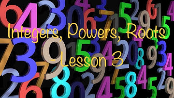 IGCSE Class 7 Maths - Integers, Powers, Roots - Lesson 3