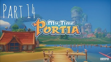 My Time At Portia Part 14 - Blue Leather! | Let