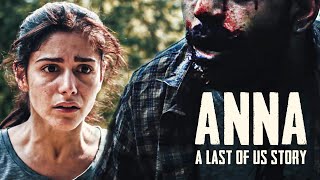 A Last of Us Story: Anna