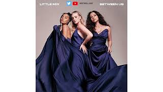 Little Mix - Between Us ( isolated vocals )