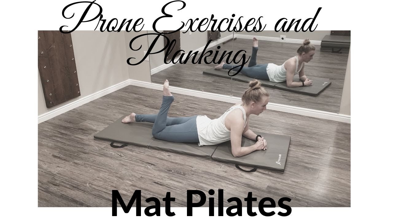 Mat Pilates: Prone Exercises and Planking 