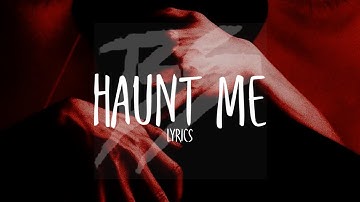 Bryce Savage - Haunt Me [Lyrics]